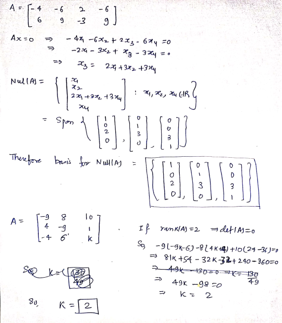 A = (-4 - 6 6 co -3 co Ax=0 - 42 -632 + 2X3 - 6744 =0 -200 - 3042 + x3 - 3x4 x₃ = 2x+3x2+3xly Nul( AJ = 4 229 +972 +374 24, R