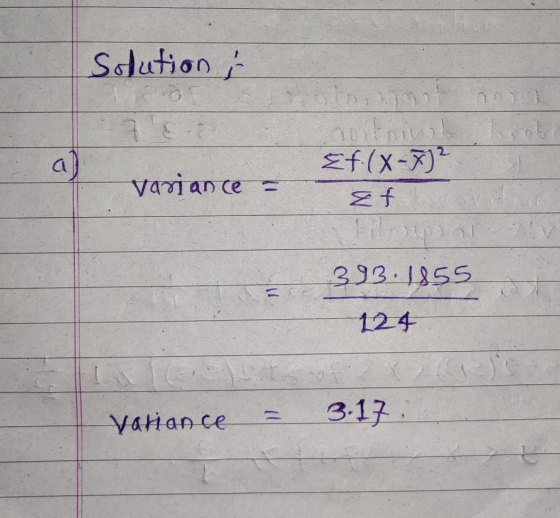 Solution ; a variance = noitrinh rob Ef (x-7)? Zf Fi 393.1855 124 variance 3.17