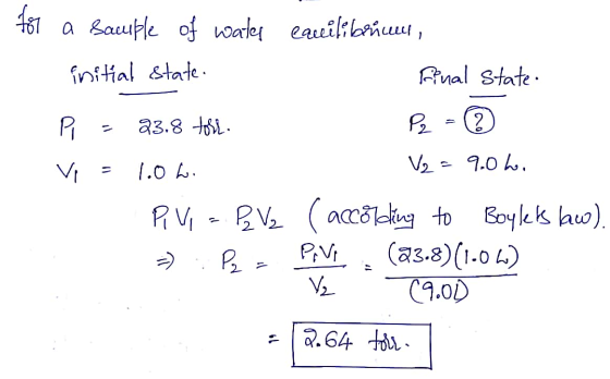 balleri 407 a Sacuple of water cauilibrace, initial state. final state. Pi = 23.8 toll. P2 - © V = (.0 L. V2 = 9.0 hos PIVI =