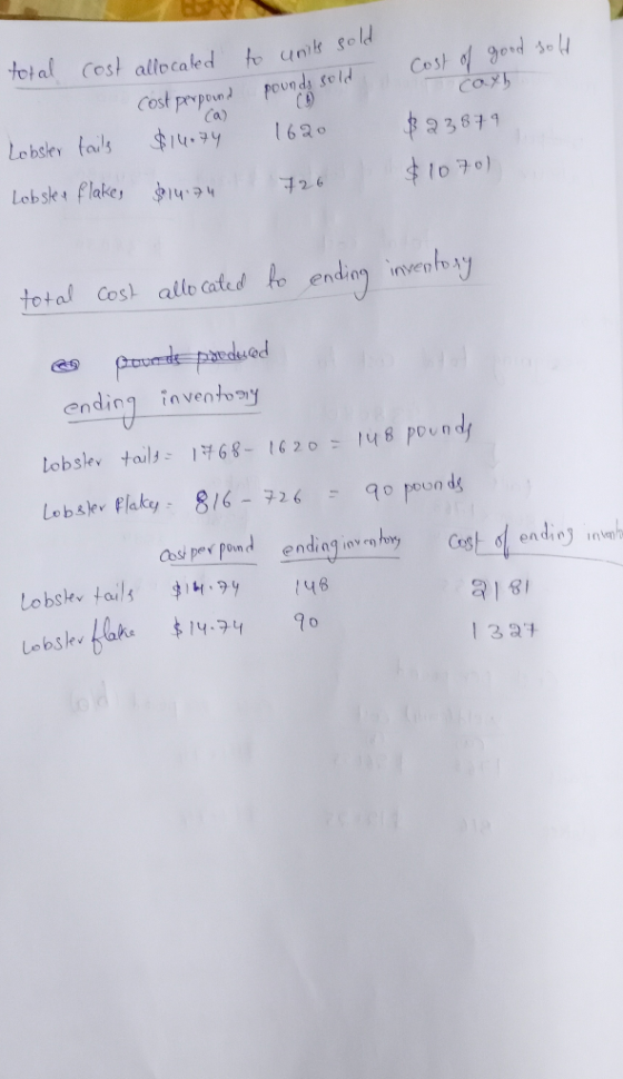to units sold total cost allocated Cost of good sold caxb pounds sold Cost perpound ca) CA $14.74 1620 Lobster tails $23879 $
