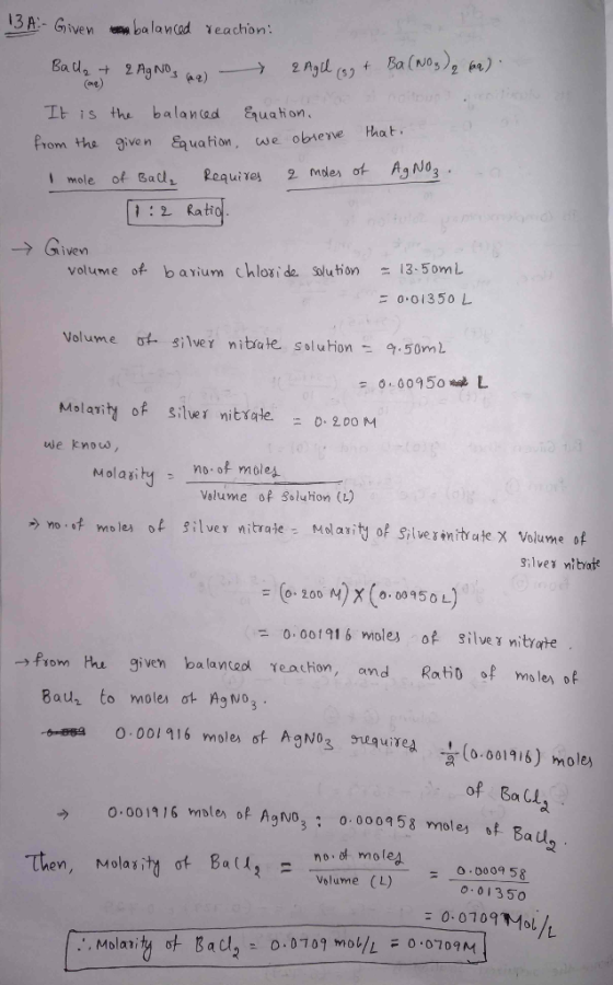 13A:- Given a balanced reaction: Balta + 2 Ag Nos aq) → z Agu (g) + Ba(NOB) q 6a). It is the balanced quation. from the given
