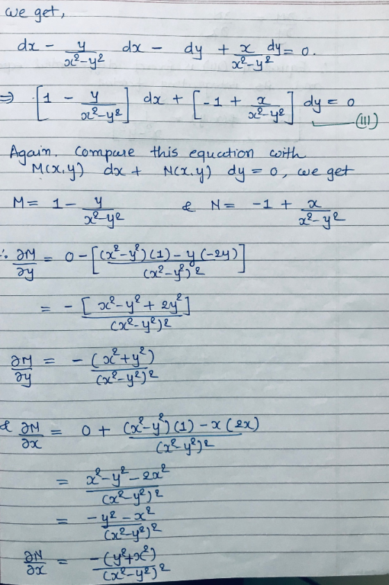 we get, dx - e lye dx - dy + x dy = 0. > { yde dx + (a1 + y ) dycony - Again compare Mocy) dx + M= - Y xeye this equation wit