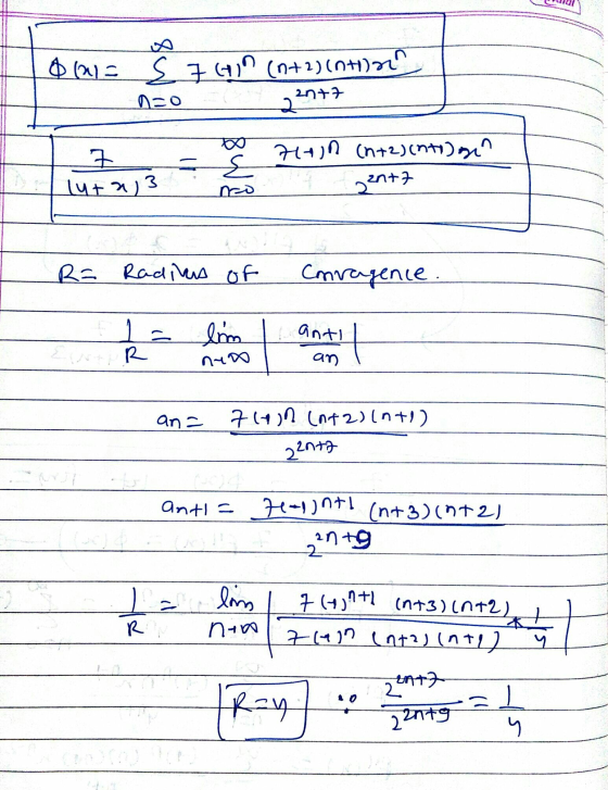 00012 I 74 (n+2)(04) 2ntz 2 wo 740 (n+2) into) 7 lut 2,3 { 22n+7 Ra Raditas of Cnragence. 1 = lim 1 anti an R no an= 714)ņ In