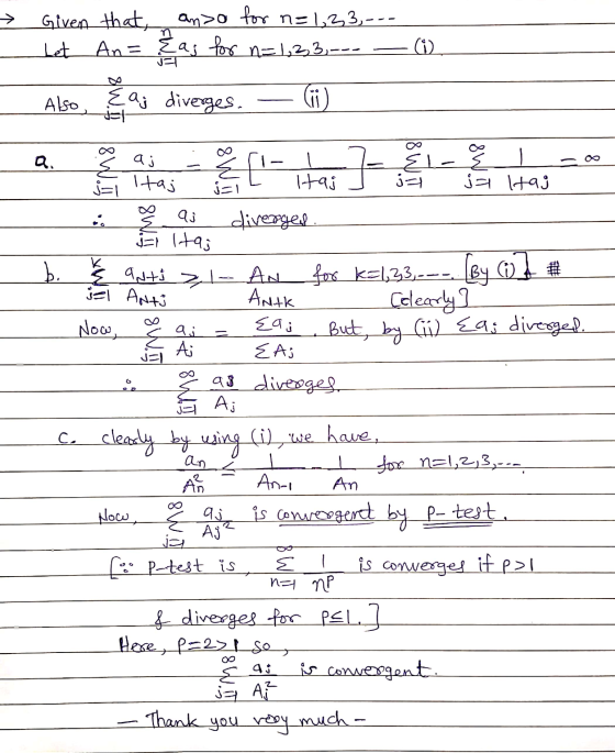 Given that, an>o for n= 1,33 - - - Let An= a; for n=1,2,3, --- - (1) Also, Eaj diverges. — (ii) فيها اردن دا =ل a. § a; - 8 1