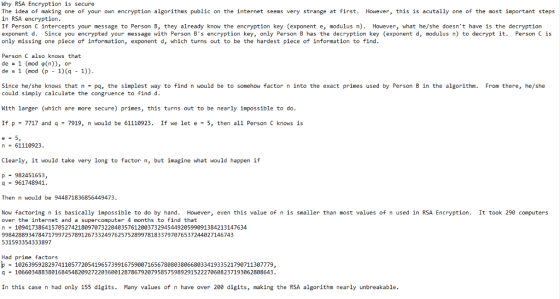 Why RSA Encryption is secure The idea of making one of your own encryption algorithms public on the internet seems very stran