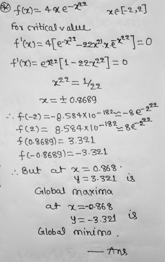 xe[-2,2 x22=1/2 2. f(-2) =-8.584X10-1824-80-222 f(2)= 8.584x10-182 segle O fm)= 49e-322 for critical value f(= 4[e-x22_9232.