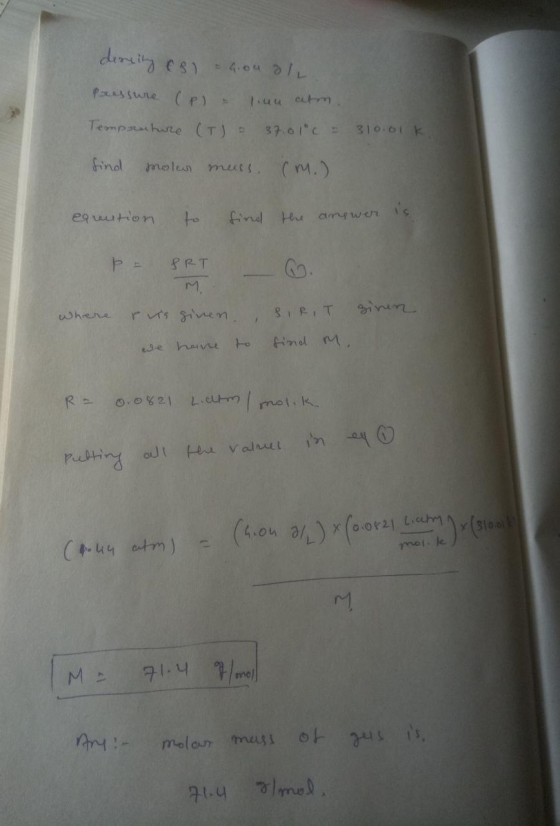 dereity (8) Pressure (pl. Tempsenture (T) ou all liun atm. 37.01°C = 310:01k. find molen muss. (m.). eqrention to find the an
