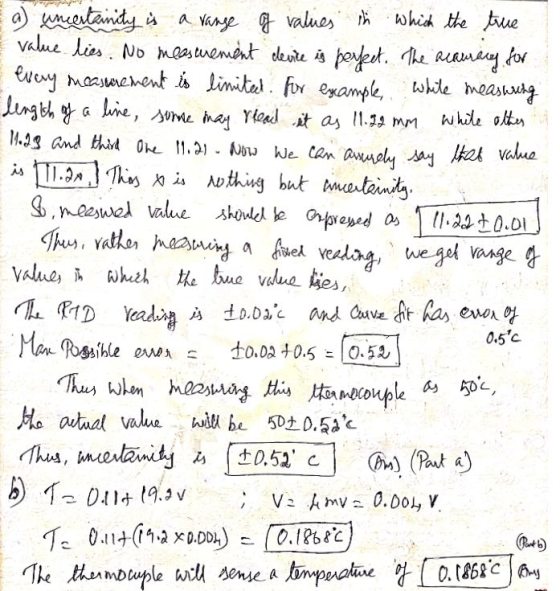 white measuring a) uncertainity is a range of values in which the true value lies. No measurement device is perfect. The accu