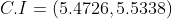 C.I=(5.4726, 5.5338)