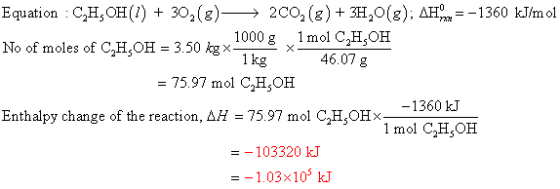Equation : CH2OH(!) + 30,(8)—— 2002(8) + 3H20(8); AHx=-1360 kJ/mol 2502 1000 g 1 mol C,H,OH No of moles of C,H,OH = 3.50 kg x