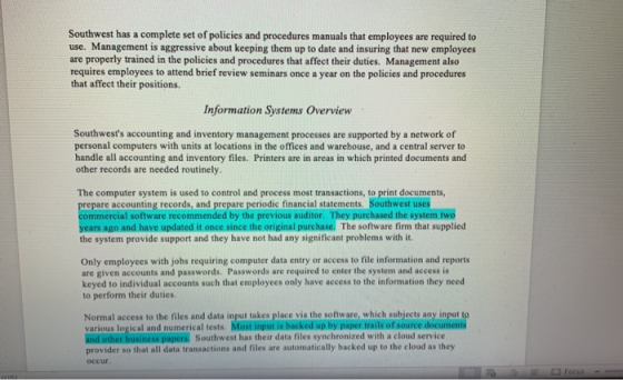 Southwest has a complete set of policies and procedures manuals that employees are required to use. Management is aggressive