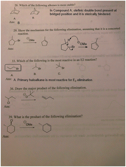 26. Which of the following alkenes is more stable? In Compound A olefinic double bond present at bridged position and it is s