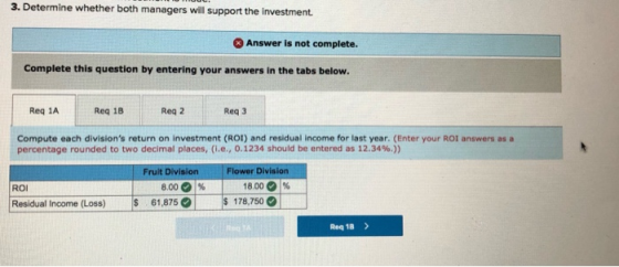 3. Determine whether both managers will support the investment. Answer is not complete. Complete this question by entering yo