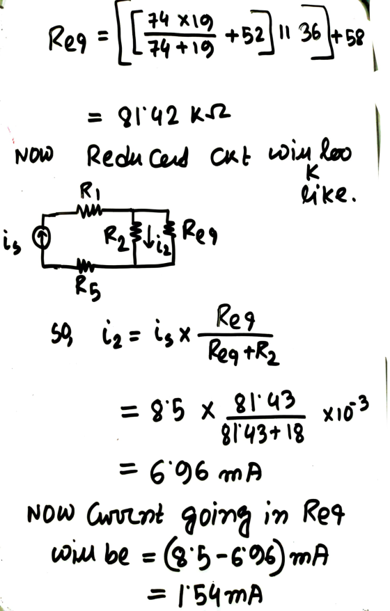 Reg= -74x19 74 +10 +52111 36 NOW 8142 K-12 Reduced Cat wil loo R like. MM is R2 Re R5 So, iz = igx Reg ReqtR2 81:43 x1093 = 8