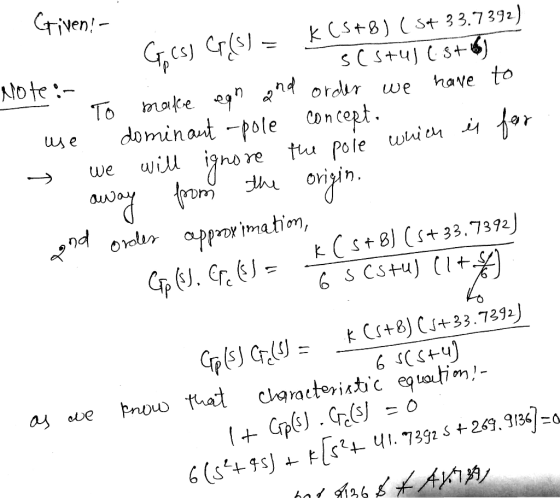 Gtven/- lote .- Tomte ordur we have to use dominant -pole Con Cept. nd ordin approximation, Cs+8) CJ+33.73%) as eve