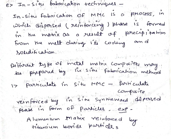 is MMC om d e In-situ fabrication techniques In-situ fabrication of process, in which dispersed (reinforcing , phase is forme