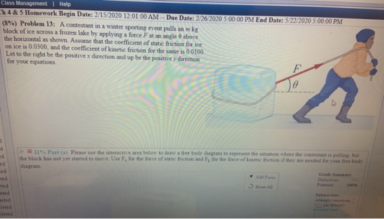 Class Management | Help h 4 & 5 Homework Begin Date: 2/15/2020 12:01:00 AM - Due Date: 2/26/2020 5:00:00 PM End Date: 5/22/20