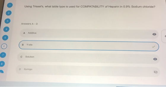 Using Trissels, what table type is used for COMPATABILITY of Heparin in 0.9% Sodium chloride? Answers A-D A Additive B Y-sit