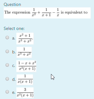 Question The expression + 1 - is equivalent to Select one: 2 +1 + 1-x+? т? (+1) (х + 1) Оe. 2(+ 1)