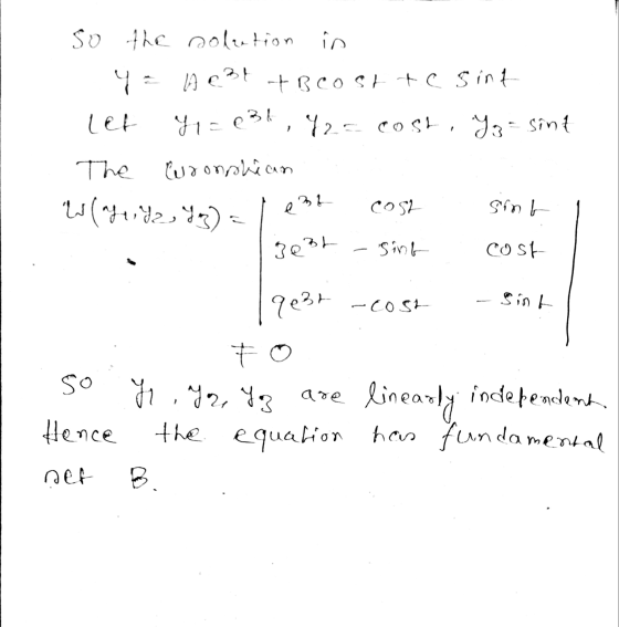 So the solution in y = Aest to cost te sint let y = 0 3t 92= cost, Yo - sint The wronohian W (174, 42, 43) e3b COS2 Sint 303