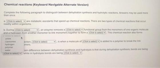 Chemical reactions (Keyboard Navigable Alternate Version) Complete the following paragraph to distinguish between dehydration
