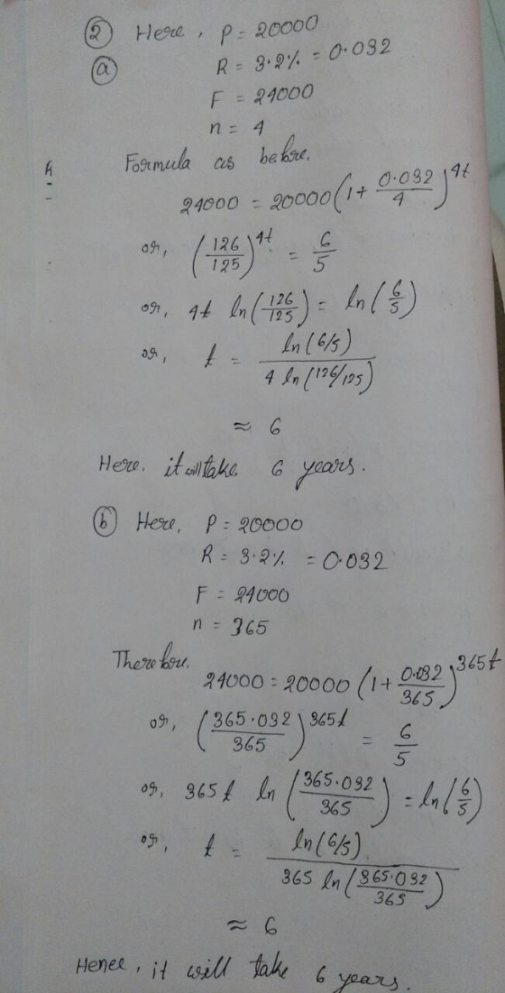 @ @ Here, P-20000 R - 9.0% - 0.032 F - 29000 n = 4 Formula as bebre. 24000 - 20000(1+ 0,032 ) or, at ln (126) = ln (&) as, t