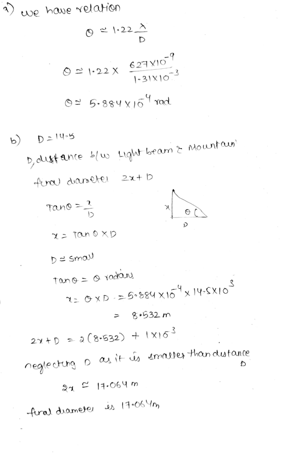 7 ) we have relation o ~ 1.22 627 X10-9 on 1.22 X 1-31X10 ON 5.884X164 rad b) D=1435 D, olistance blw light beam & Mountain 2