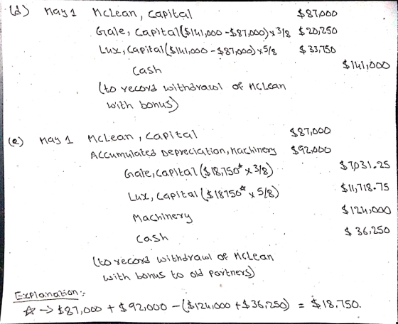 E (6) Maya Mclean, capital $87,000 Gale, capital($141,000-$87,000)x 318 $20,250 Luxe; capital (5141,000-$87,000)*518 $33,150