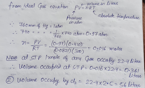2.4 leoleme in liters 760? from ideal as equation PV = nRT absolute temperature Pressure in atm .: 760mm of Hg = laton : 740
