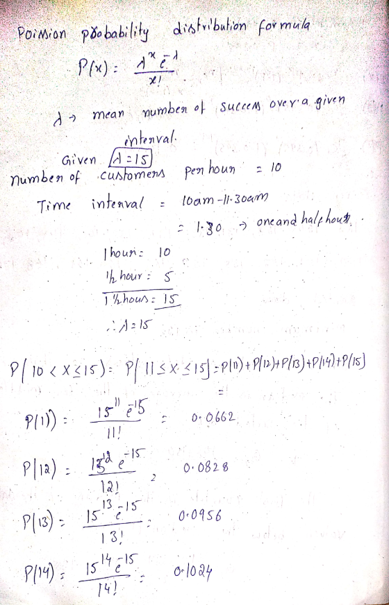 Poinion probability distribution formula P(x): Anet x! 10 d - mean number of succem over a given intenval Given d=15 number o