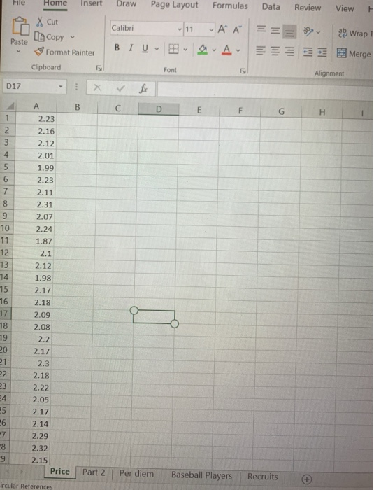Draw Page Layout Formulas Data Review View H A A > Hile Home Insert 9 & cut Paste Copy * Format Painter Clipboard D17 - X ===