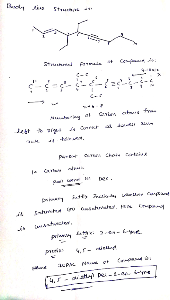 Body line structure in Formula of Structural compound is: 4+81 c- c-c um 00 2+6=8 Numbering of carbon left to right is correc