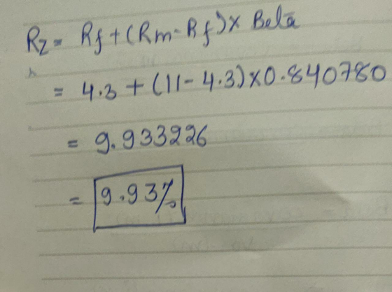 Ry - Rf + (Rm. Rf x Bela = 4.3+(11-4.3)%0.840780 = 9.933226 - 19.93%