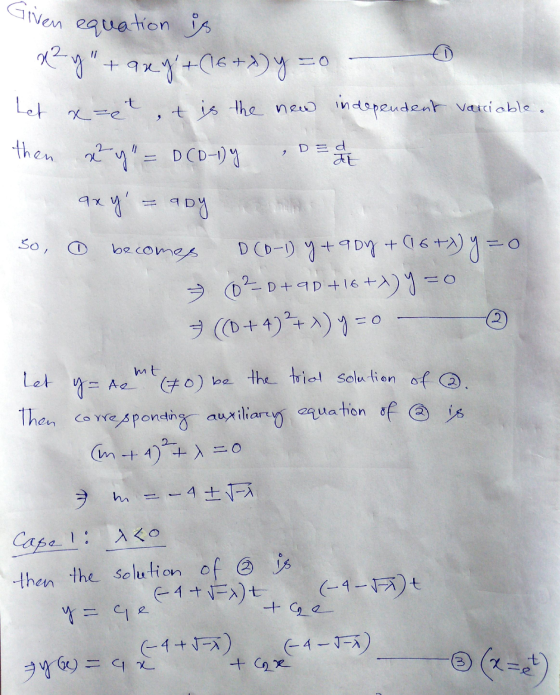 Given equation is x²y+any+ (16+) y =0 Let x-et at is the new independent variable. then xy = D(D-1) Y D=d JE axy 30, © beco