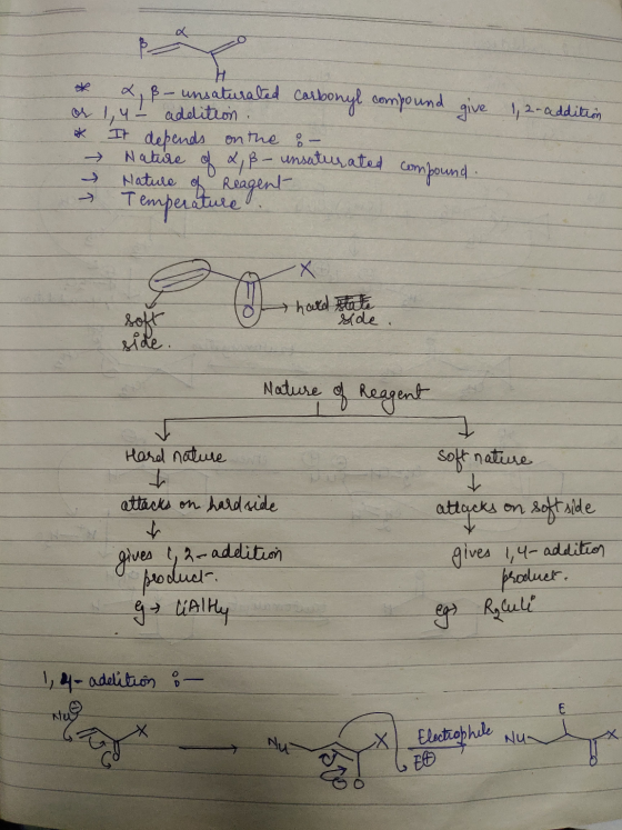 12-addition * X, ß- unsaturated carbonyl compound give or 1,4- addition. * It depends on the or → Nature of 2, ß- unsaturated