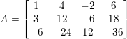 1 -2 6 A=13 12-6 18 一6-24 12-36
