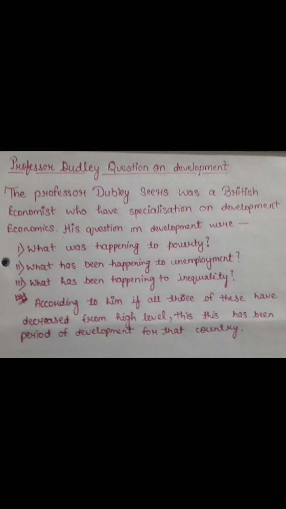 Professor Dudley Question on development The professor Dubley seens was a Bolitish Economist who have specialisation on devel