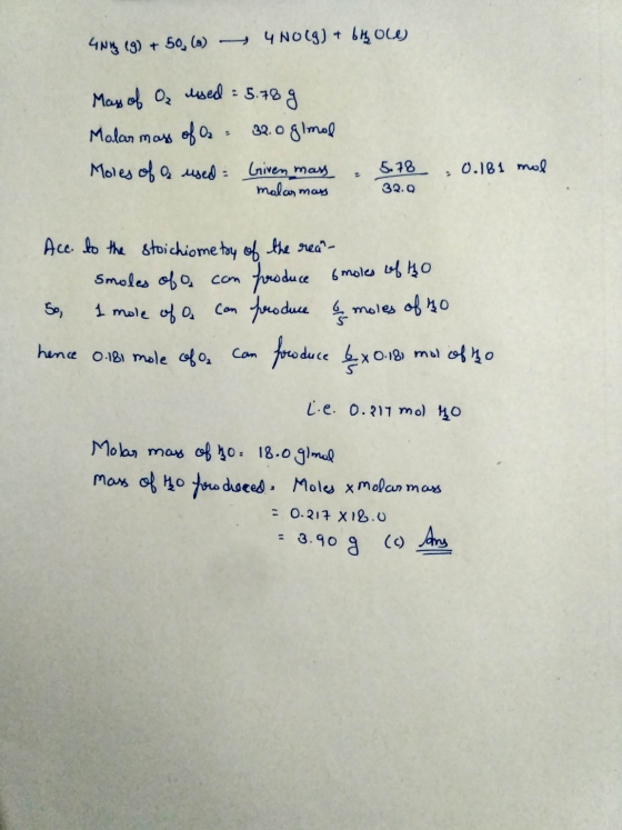 4N (9) + 50 (9) 4 NO(g) + bih ole) Mass of O₂ used = 5.78 g Molar mass of 2- 32.0 glmal Moles of a used Given mass malarmas &