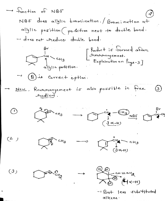 → function of NB5 NBS does allylic bromination. / Bromination at allylic position position next to double bond. - does not re