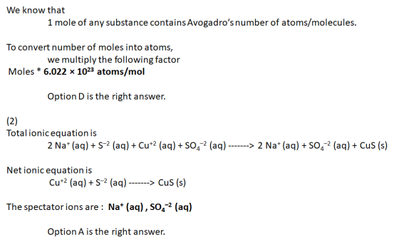 We know that 1 mole of any substance contains Avogadros number of atoms/molecules. To convert number of moles into atoms, we