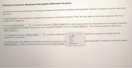 Chemical reactions (Keyboard Navigable Alternate Version) Complete the following paragraph to distinguish between dehydration