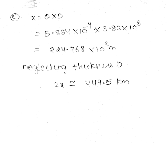 x 3.828 108. YOXD = 5.884 V xió 224.468 xiom neglecting thicknes 44.9:5 km = 2x