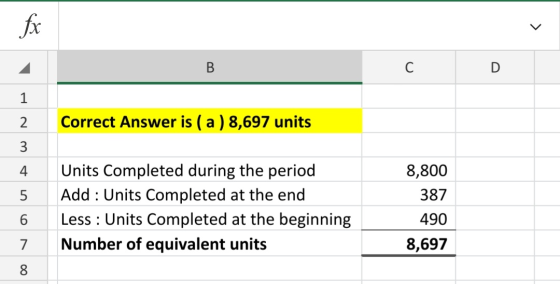 fx B D 1 2 Correct Answer is ( a ) 8,697 units 3 4 5 Units Completed during the period Add : Units Completed at the end Less