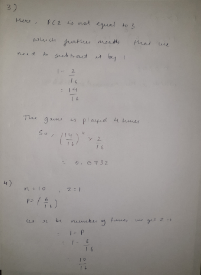 3) 3 Here P(2 is not equal to 3 theal which Jurther need to subhaut it by I 1 - 2 16 is played Ltd The gam so > 2/4 no Z :) p