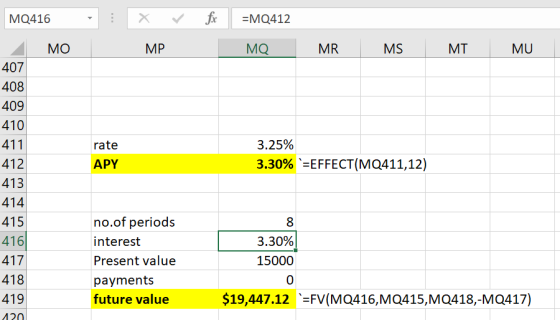 MQ416 fx X MP =MQ412 MQ MO MR MS MI MU 407 408 409 410 411 rate APY 3.25% 3.30% =EFFECT(MQ411,12) 412 413 414 415 416 417 418