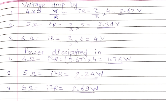 Voltage drop by FR = 2,4 = 2-67 v 42 R Z 52= 2 / 5 = 3.34x 2 x 6 3 6 2= ie= 2 Vے Power dissipated in 42= i2R=(0.67²x4 = 1o7.9