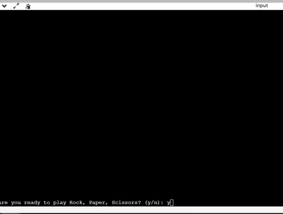 ve input Are you ready to play Rock, Paper, Scissors? (y/n): y