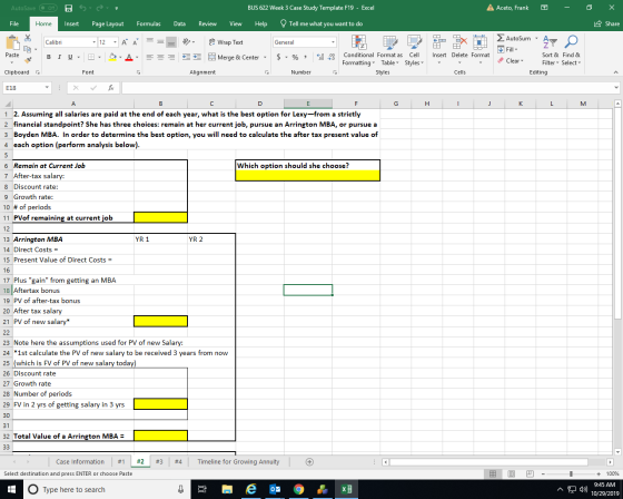 A Aceto, Frank BUS 622 Week 3 Case Study Template F19- Excel AutoSave Off Share File Home Insert Page Layout Formulas Data Re