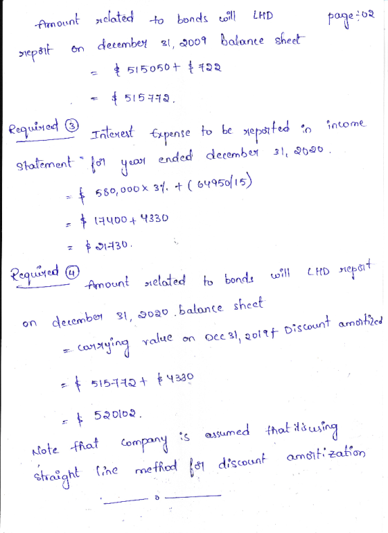 page : 62 Amount related to bonds will LHD sreport on december 31, 2009 balance sheet a $ 515050+ $ 792 . = 515792. to Intere