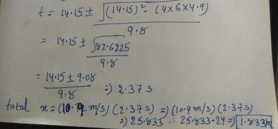 ta 14.15 7 (14.15) (4X6X4:9) - 9.8 - 14:157 582.6925 9.8 = 14.15 19.08 9.8 = 2.375. total n=c10. Pq m/s) (2.375) =) (10.9 m/s